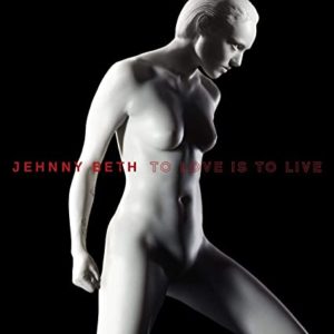 Jehnny Beth, To Love is To Live