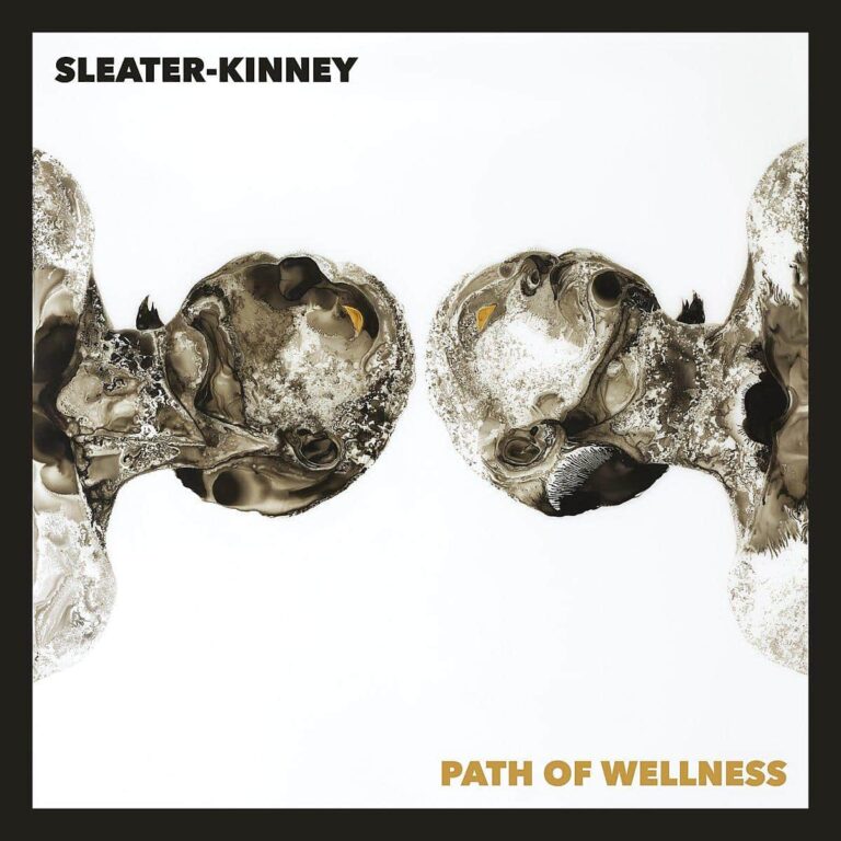 Album Review: Sleater-Kinney, ‘Path of Wellness’