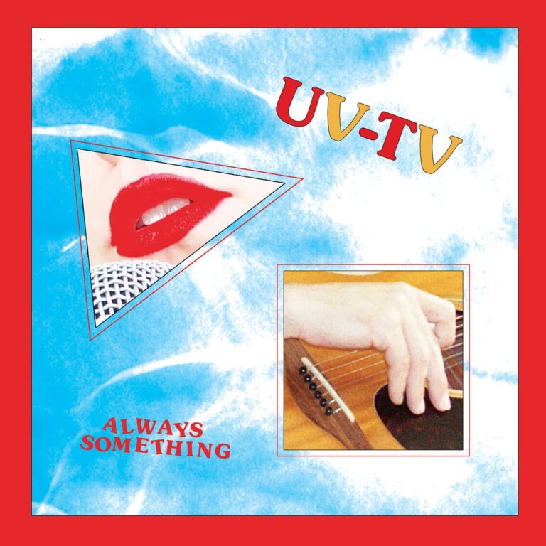 Album Review: UV-TV, ‘Always Something’