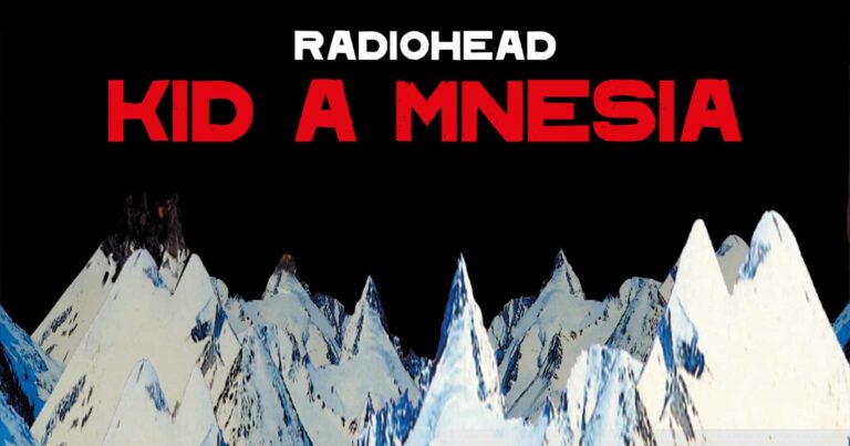 Radiohead Announce ‘KID A MNESIA’ Featuring Previously Unreleased Material