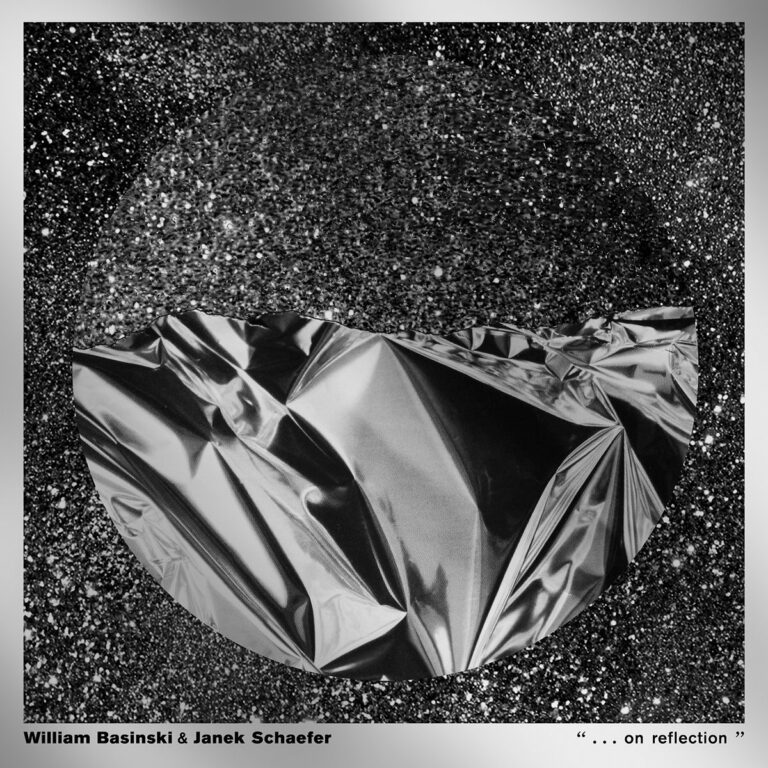 Album Review: William Basinski and Janek Schaefer, ‘“ . . . on reflection ”’