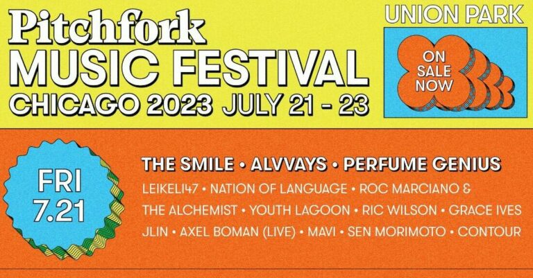 Pitchfork Music Festival 2023 Lineup Announced: The Smile, Big Thief, Bon Iver