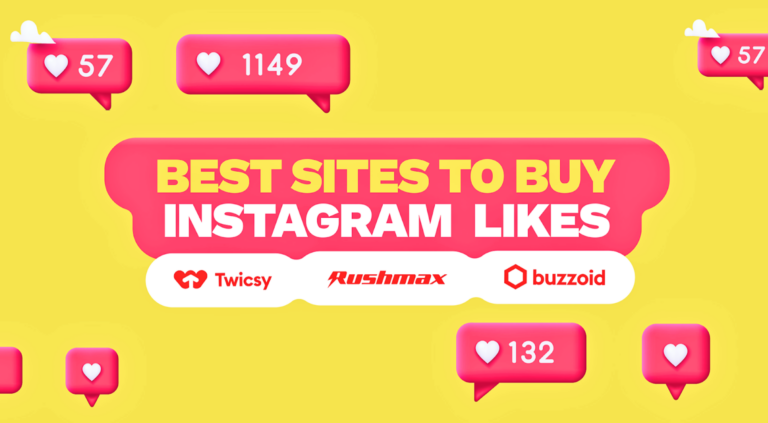 Buy Instagram Likes: Top 5 Sites Celebrities Love