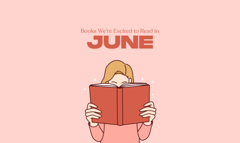 12 Books We’re Excited to Read in June 2024