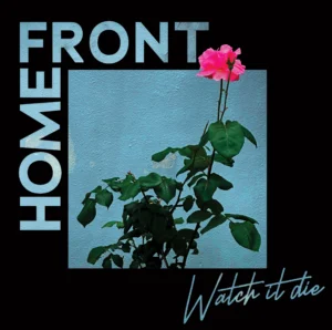 Home Front Watch It Die Cover