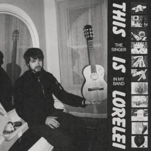 ThisIsLorelei_TheSingerInMyBand