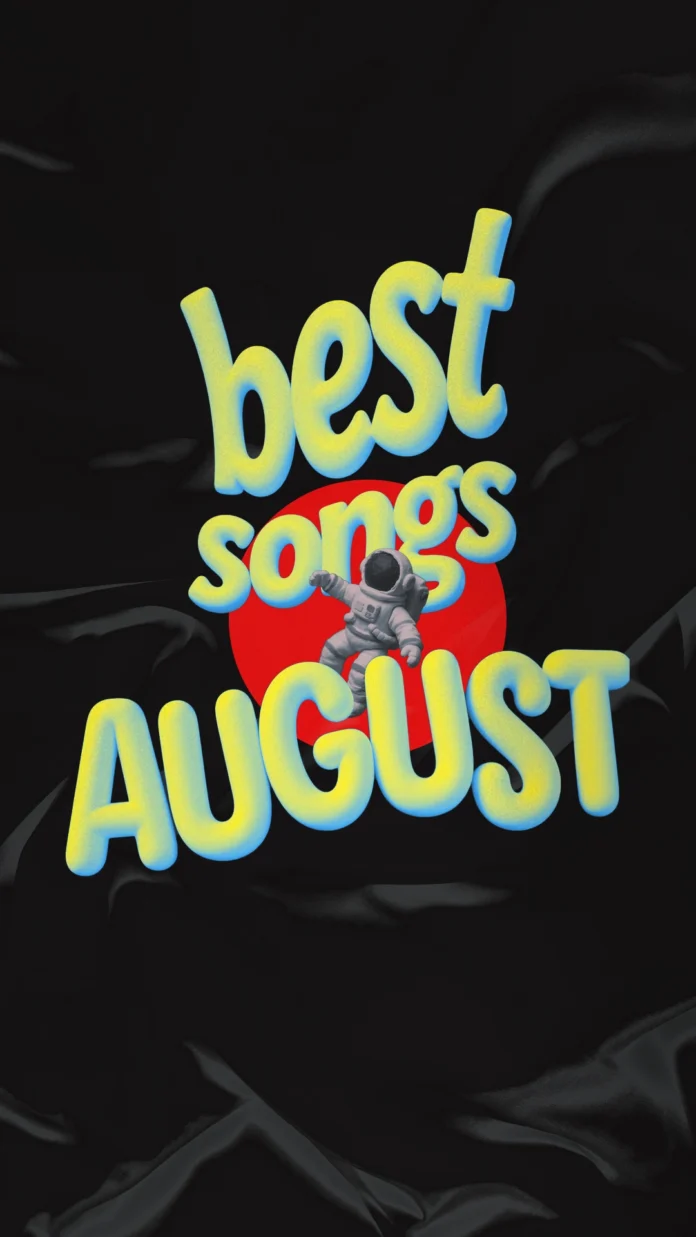 Best Songs August