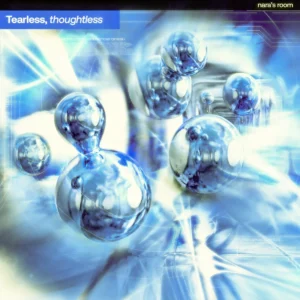 tearless thoughtless